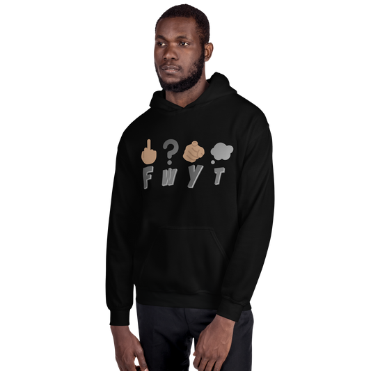 Unisex Hoodie FWYT Bold Statements Hoodie Collection