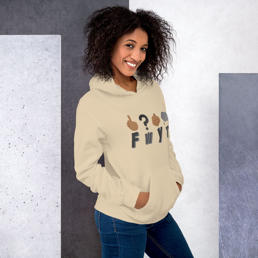 Unisex Hoodie FWYT Bold Statements Hoodie Collection
